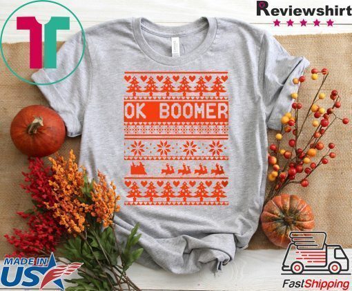 Ok Boomer Christmas Shirt