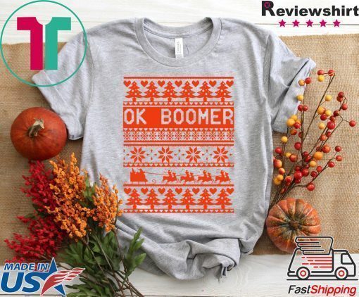 Ok Boomer Christmas Shirt