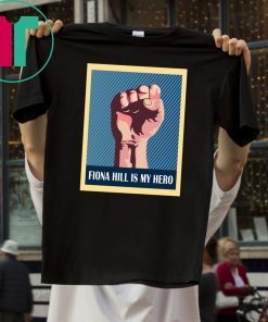 POSTER FIONA HILL IS MY HERO SHIRTS