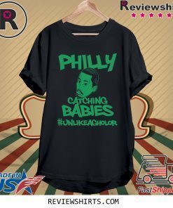 Philly Catching Babies Unlike Agholor #unlikeagholor Shirt