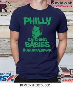 Philly Catching Babies Unlike Agholor #unlikeagholor Shirt