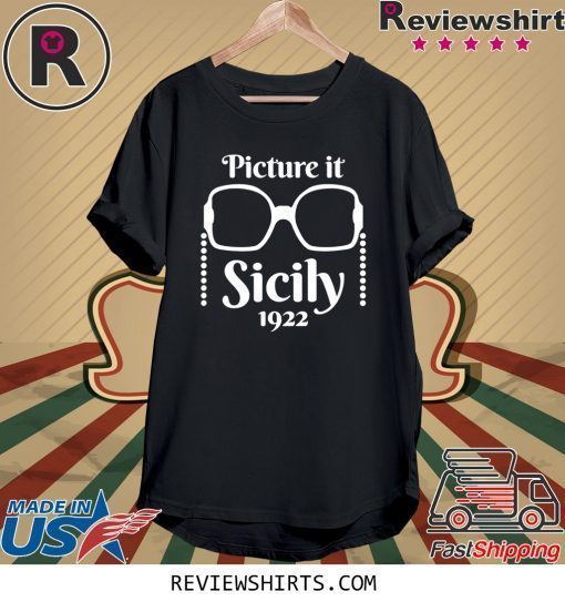 Picture it Sicily 1922 Shirt