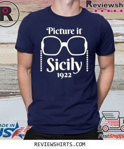 Picture it Sicily 1922 Shirt