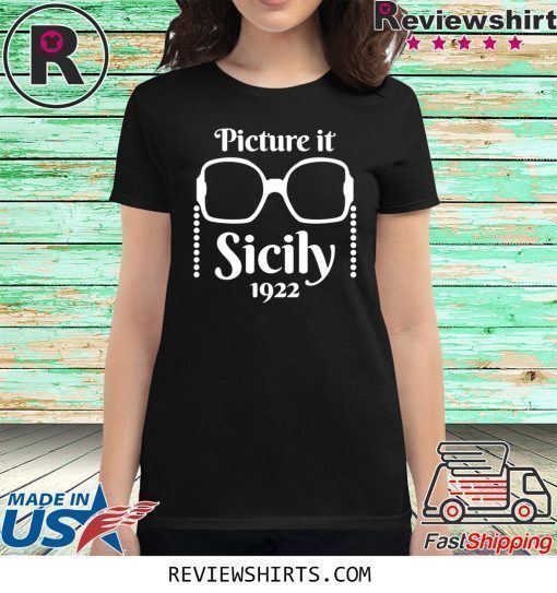 Picture it Sicily 1922 Shirt