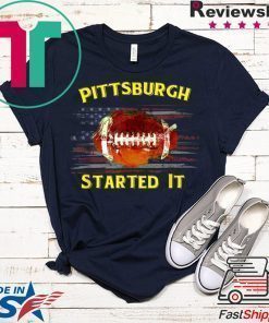 Pittsburgh started it 2020 Shirts