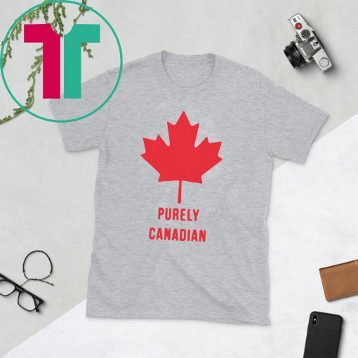 Official Purely Canadian Shirt