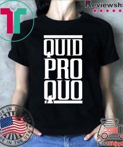 Quid Pro Quo - A Favor for a Favor T-Shirt