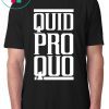 Quid Pro Quo - A Favor for a Favor T-Shirt