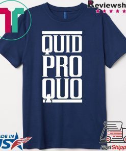 Quid Pro Quo - A Favor for a Favor T-Shirt