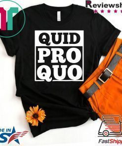 Quid Pro Quo - A Favor for a Favor Tee Shirt