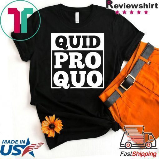 Quid Pro Quo - A Favor for a Favor Tee Shirt