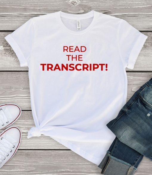 Read The Transcript Offcial T-Shirt