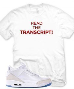 Trump Read The Transcript Funny T-Shirt