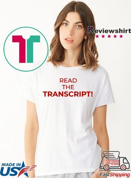 Read The Transcript Offcial T-Shirt