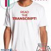 Read The Transcript Offcial T-Shirt