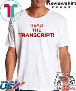 Read The Transcript Offcial T-Shirt