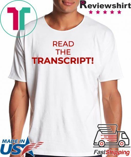 Read The Transcript Offcial T-Shirt