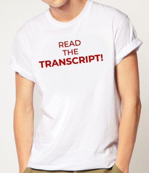 Read The Transcript Shirt Tee Offcial