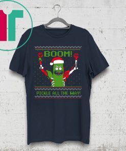 Rick and Morty Boom Pickle All The Way Christmas Shirt