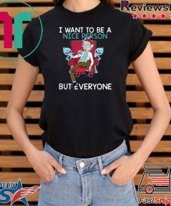Rick sanchez I want to be a nice person Christmas shirt