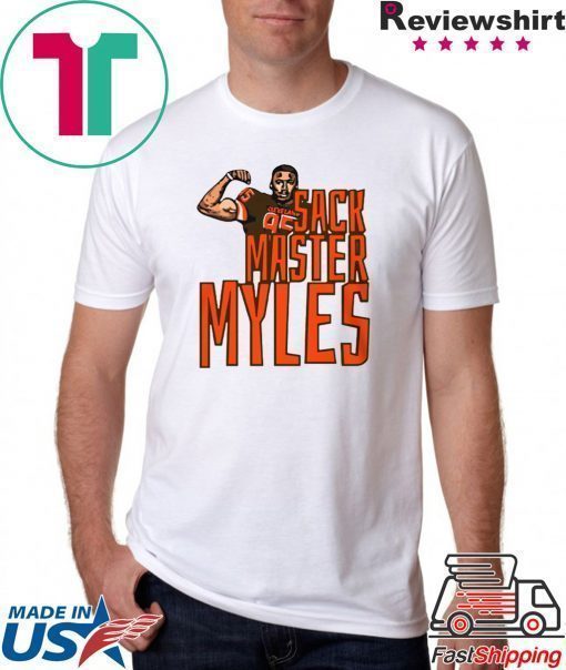 Sack Master Myles Shirt - Cleveland Browns