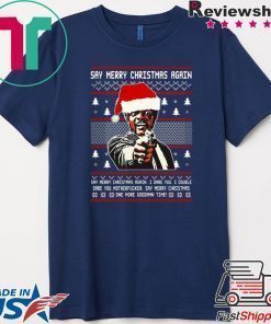 Samuel L Jackson Say Merry Christmas Again T-Shirt