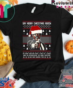 Samuel L Jackson Say Merry Christmas Again T-Shirt