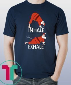 Santa Clause INHALE EXHALE Christmas Shirt