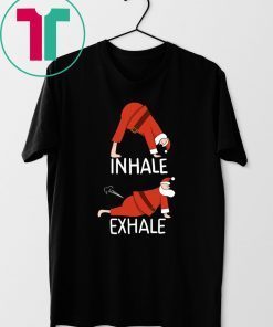 Santa Clause INHALE EXHALE Christmas Shirt