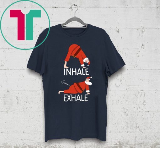 Santa Clause INHALE EXHALE Christmas Shirt