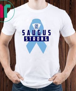 Saugus Strong Shirt Pray for Saugus