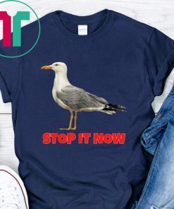 Seagulls Stop It Now Shirts Seagulls Stop It Now T-Shirts