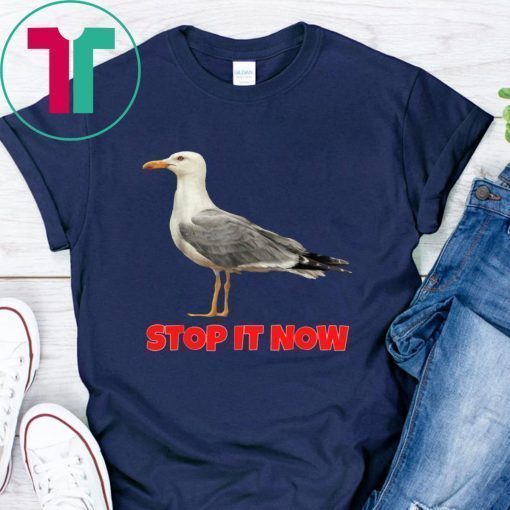 Seagulls Stop It Now Shirts Seagulls Stop It Now T-Shirts