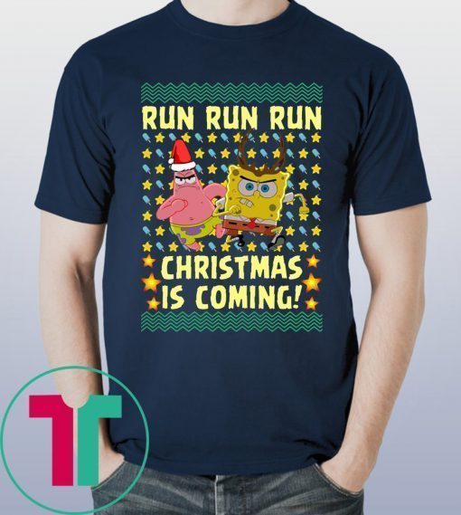 Spongebob Patrick Star Christmas Is Coming Ugly Christmas Shirt