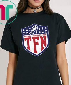 TFN Thanksgiving Turkey Football Nap Shirt