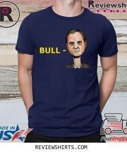 OFFICIAL TRUMP BULL SCHIFF ADAM SCHIFF SHIRT