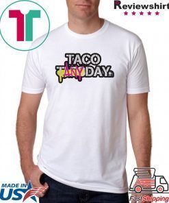 Taco Any Day Shirt