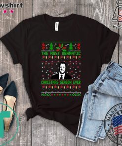 The Bachelor The Most Dramatic Christmas season ever T-Shirt