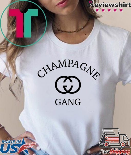 The Original Champagne Gang Shirt