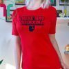 There's No Stoppin' Shirt