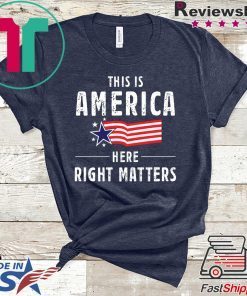 This is America Here Right Matters Tee Shirt Alexander Vindman