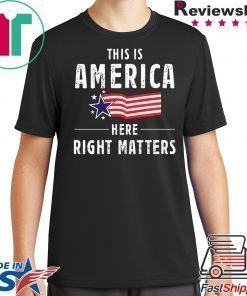 This is America Here Right Matters 2020 Tee Shirt Alexander Vindman