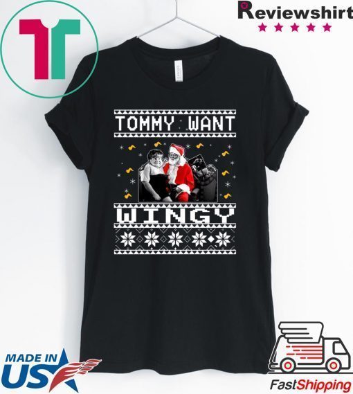 Tommy want wingy Christmas T-Shirt