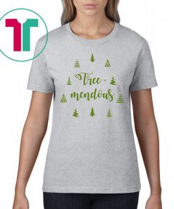 Tree Mendous Christmas Shirt