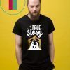 True Story Christmas Tee Shirt