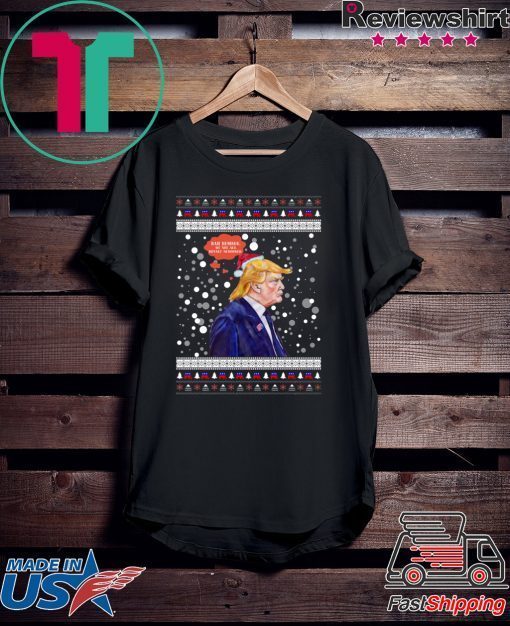 Trump Bah Humbug We Are All Royaly Scrooged Christmas T-Shirt