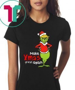 Trump Grinch Make Xmas Great Again Christmas Shirt