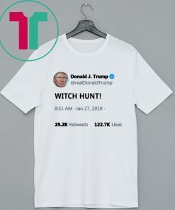 Trump witch hunt t-shirt