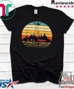 Turkey Drop Thanksgiving Funny T-Shirt