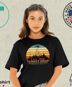 Turkey Drop Thanksgiving Funny T-Shirt